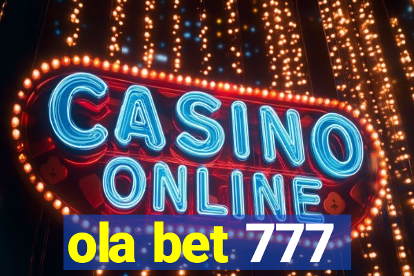 ola bet 777